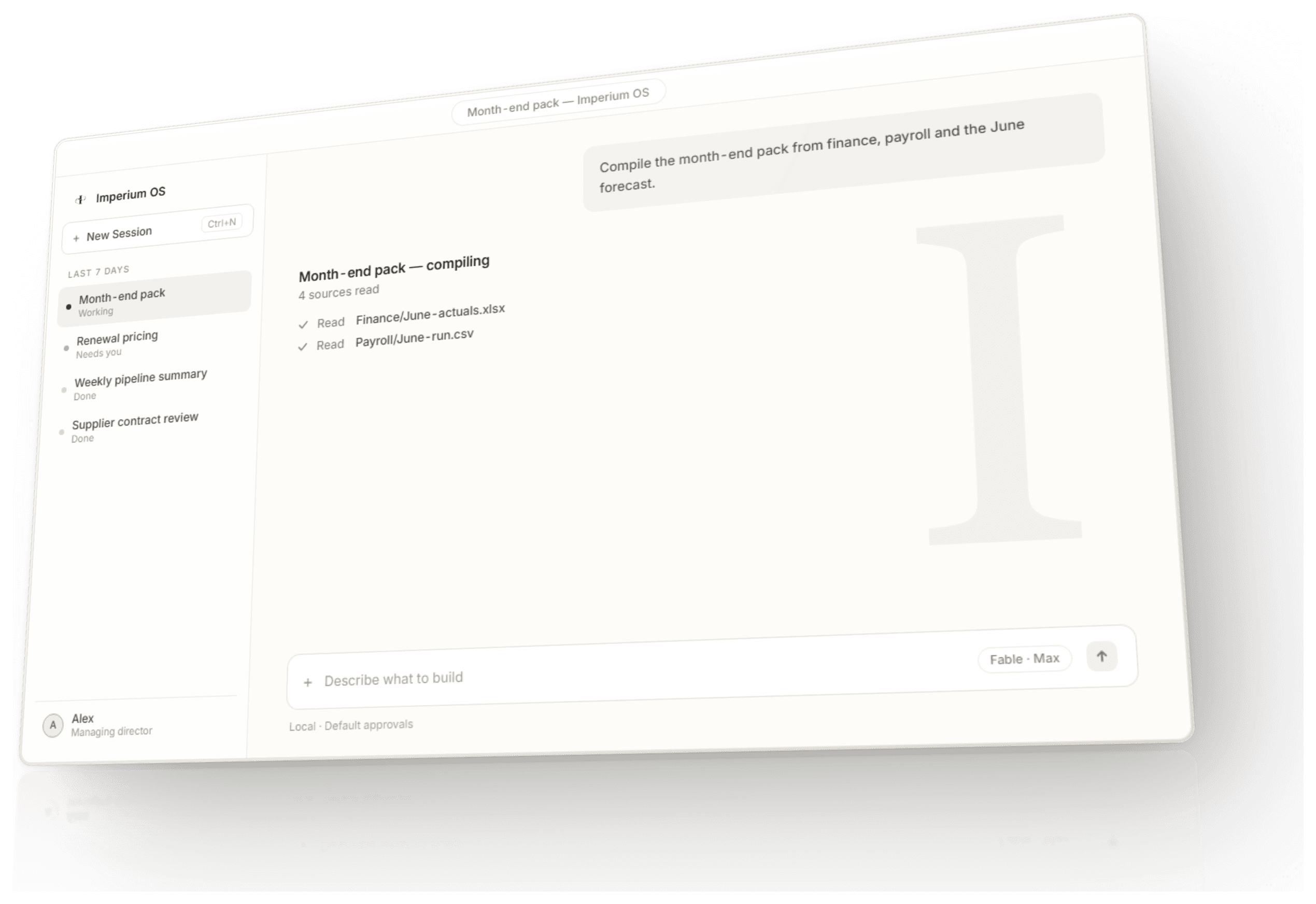 A working session in the Imperium desktop app. The month-end pack compiling with every source it read listed.